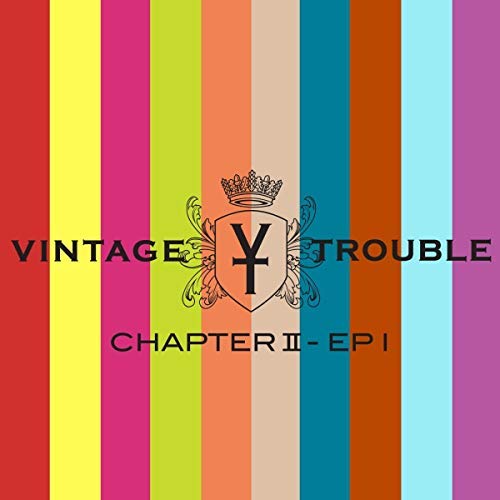 Vintage Trouble/Chapter Ii