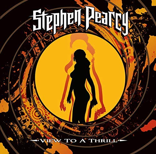 Stephen Pearcy/View To A Thrill