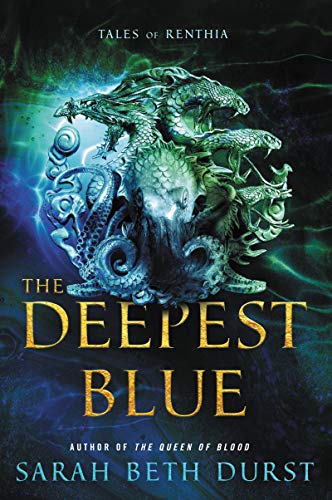 Sarah Beth Durst/The Deepest Blue@ Tales of Renthia