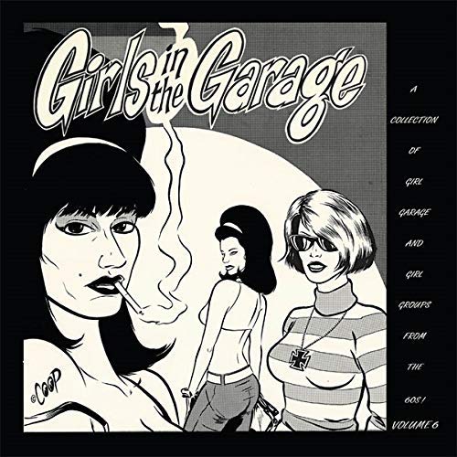 Girls In The Garage/Volume 6@LP
