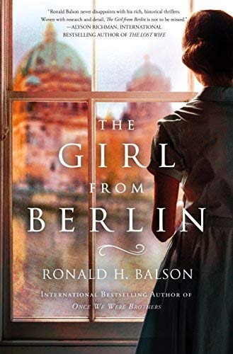 Ronald H. Balson/The Girl from Berlin