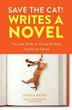 Jessica Brody Save The Cat! Writes A Novel The Last Book On Novel Writing You'll Ever Need 