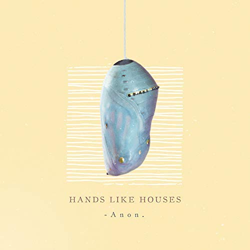 Hands Like Houses Anon. 