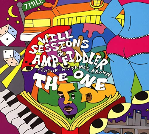 Will Sessions & Amp Fiddler featuring Dames Brown/The One@.