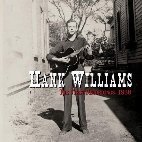 Hank Williams The First Recordings 1938 Rsd Black Friday 2018 