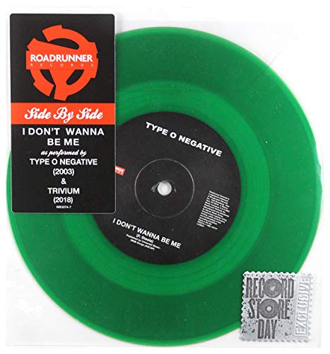 Type O Negative / Trivium/Side By Side:I Don’t Wanna Be Me@Color Vinyl@RSD Black Friday 2018