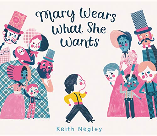 Keith Negley/Mary Wears What She Wants