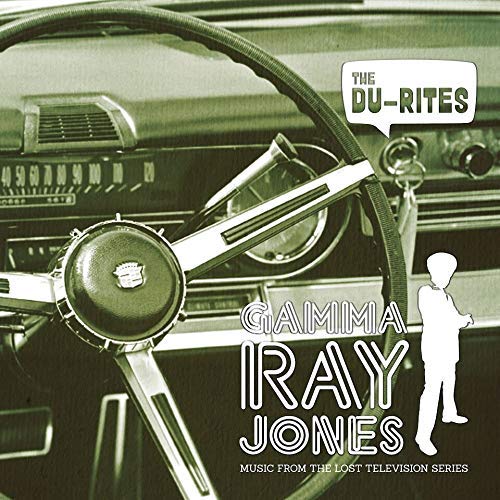 The Du-Rites/Gamma Ray Jones@.