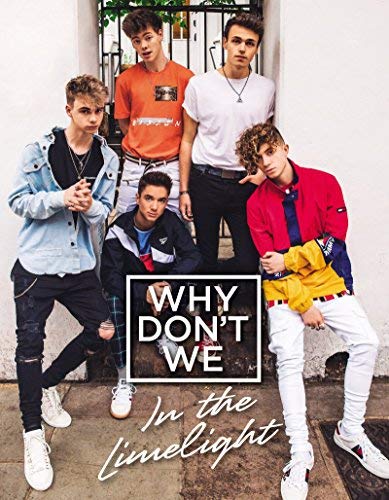 Why Don't We/In the Limelight