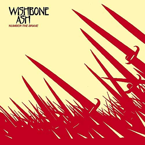 Wishbone Ash/Number The Brave