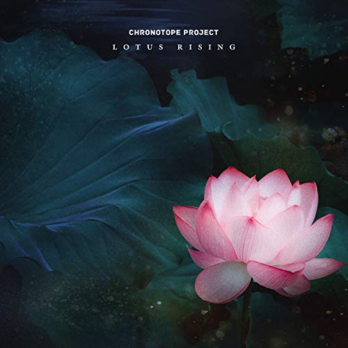 Chronotope Project/Lotus Rising