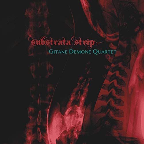 Gitane Demone Quartet/Substrata Strip