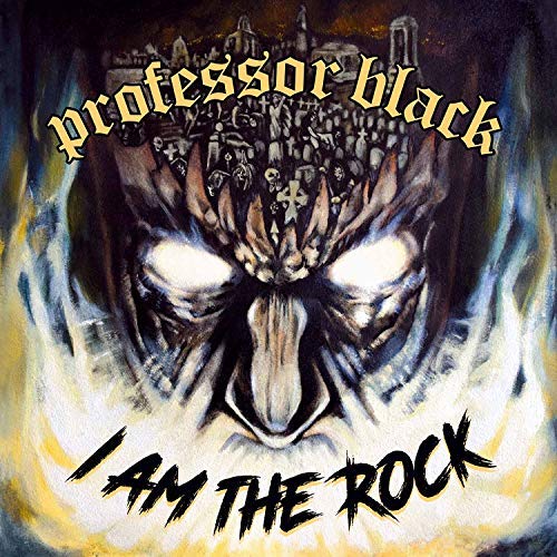 Professor Black/I Am The Rock