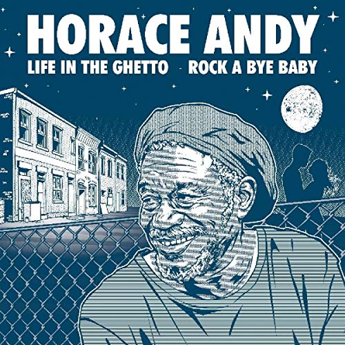 Horace Andy/Life In The Ghetto