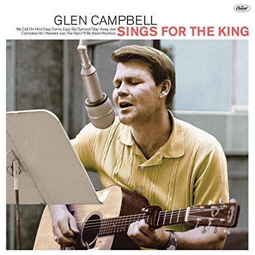 Glen Campbell/Glen Sings For The King
