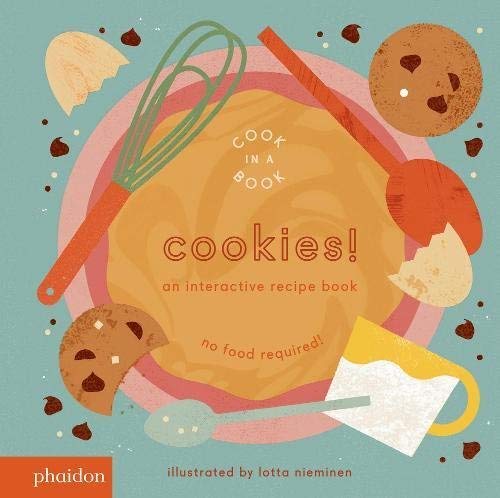 Lotta Nieminen/Cookies!@An Interactive Recipe Book