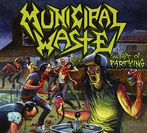 Municipal Waste/The Art Of Partying