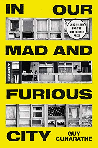 Guy Gunaratne/In Our Mad and Furious City
