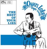 Owen Lake & The Tragic Loves The Best Of Your Lies Download Card Included 