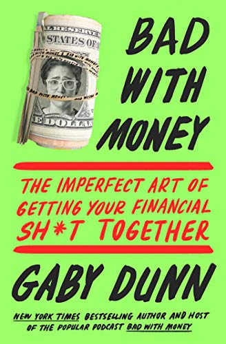 Gaby Dunn/Bad with Money@ The Imperfect Art of Getting Your Financial Sh*t