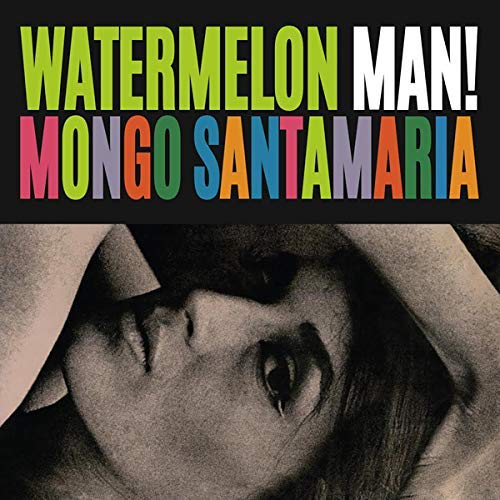 Mongo Santamaria/Watermelon Man