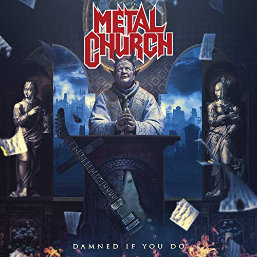 Metal Church/Damned If You Do