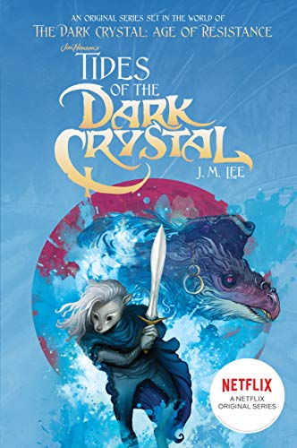 J. M. Lee/Tides of the Dark Crystal@Dark Crystal #3