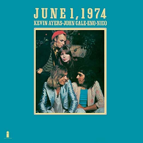 Ayers/Cale/Eno/Nico/June 1, 1974
