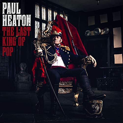 Paul Heaton/Last King Of Pop