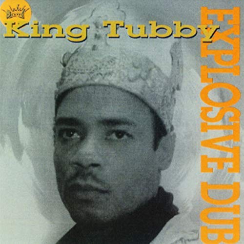 King Tubby/Explosive Dub