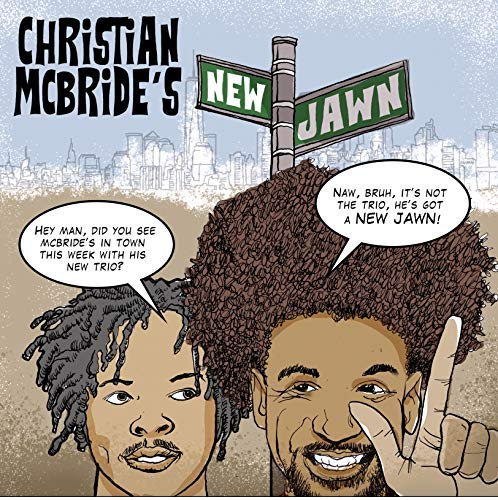 Christian Mcbride Christian Mcbride's New Jawn 