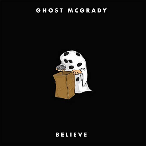 Ghost Mcgrady/Believe