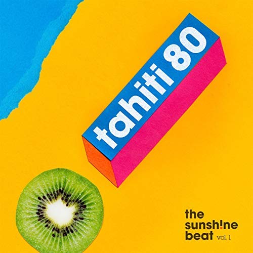 Tahiti 80/The Sunsh!ne Beat Vol. 1