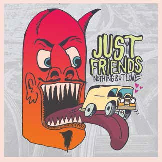 Just Friends/Nothing But Love