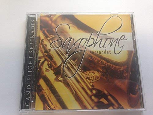 Saxophone Serenades/Saxophone Serenades