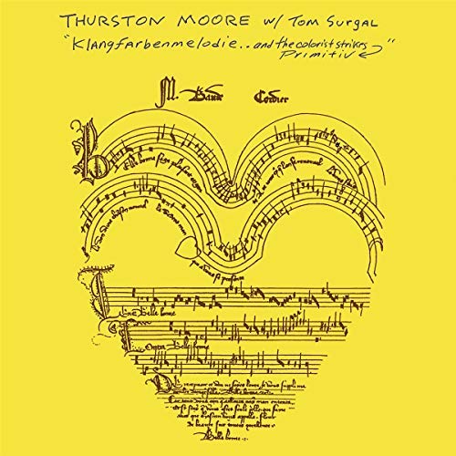 Thurston Moore W/ Tom Surgal/Klangfarbenmelodie.. & The Colorist Strikes Primitiv@LP
