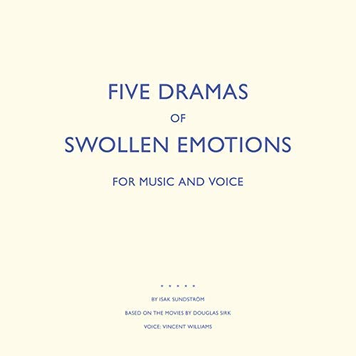 Isak Sundstrom/Five Dramas Of Swollen Emotions@LP