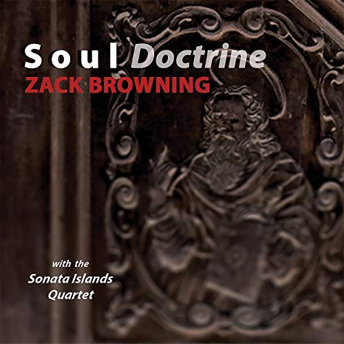 Browning / Sonata Islands Quar/Soul Doctrine