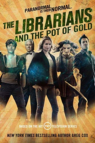 Greg Cox/The Librarians and the Pot of Gold