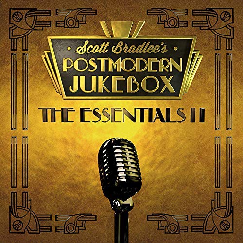 Scott Bradlee's Postmodern Jukebox Essentials Ii 