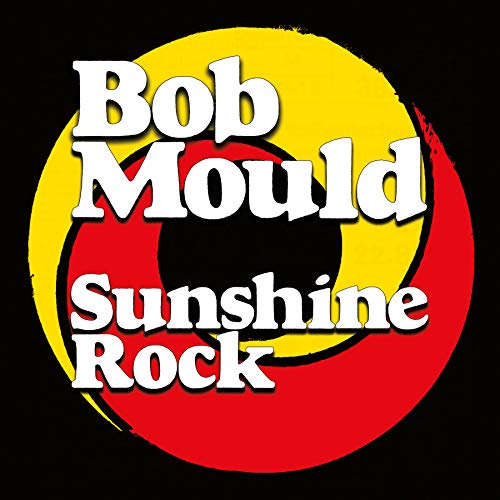 Bob Mould/Sunshine Rock@Peak Vinyl Opaque Yello & Red Swirl@Single Lp With Euro Sleeve. Includes Coupon For Fu