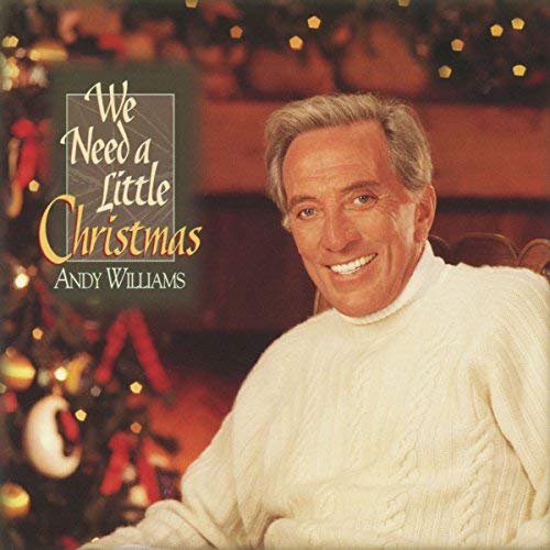 Andy Williams We Need A Little Christmas 
