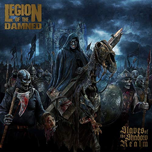 Legion Of The Damned/Slaves of the Shadow Realm