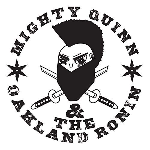 Mighty Quinn/Mighty Quinn & The Oakland Ron
