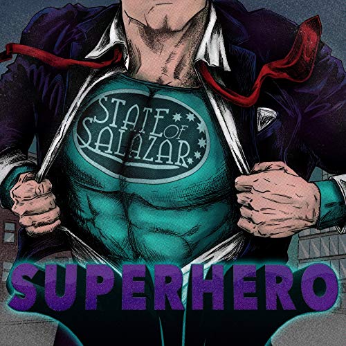 State Of Salazar/Superhero