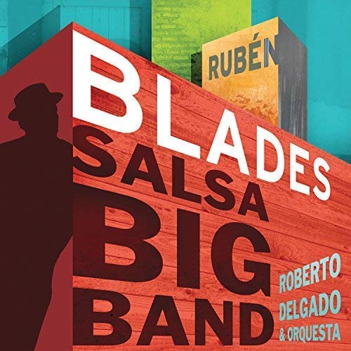 Ruben Blades/Salsa Big Band