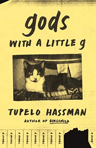 Tupelo Hassman/Gods with a Little G