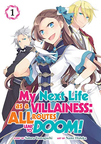 Satoru Yamaguchi/My Next Life as a Villainess@All Routes Lead to Doom! (Manga) Vol. 1