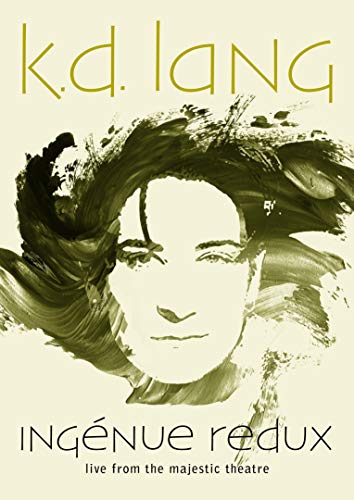 K.D. Lang/Ingenue Redux: Live From The Majestic Theater