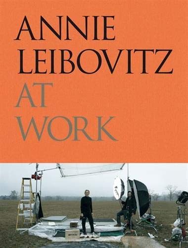 Annie Leibovitz/Annie Leibovitz at Work
